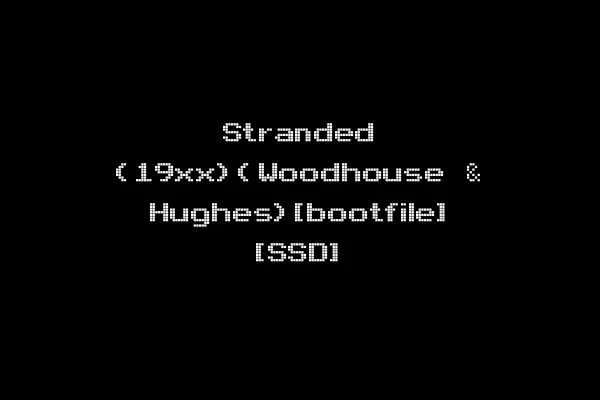 Stranded (19xx)(Woodhouse & Hughes)[bootfile] [SSD]