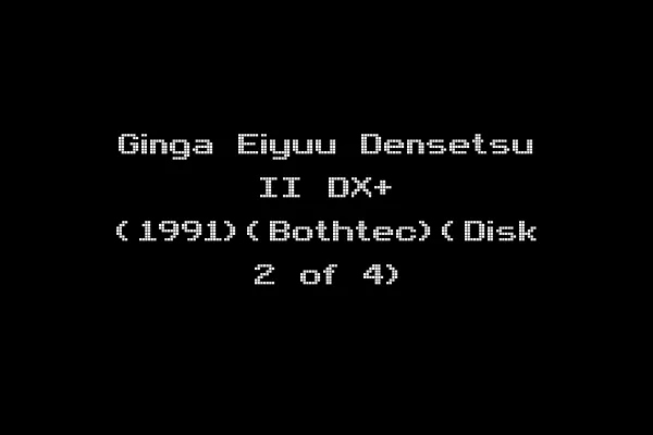 Ginga Eiyuu Densetsu II DX+ (1991)(Bothtec)(Disk 2 of 4)