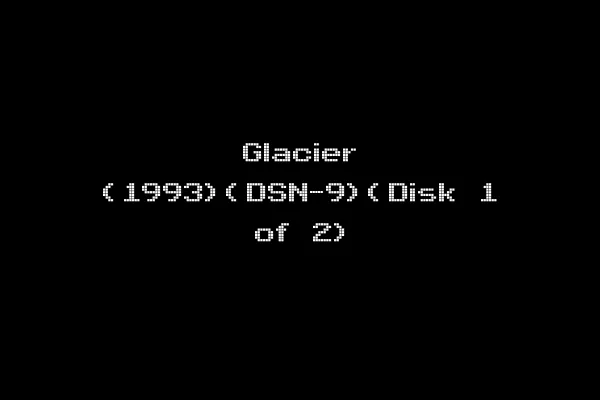 Glacier (1993)(DSN-9)(Disk 1 of 2)