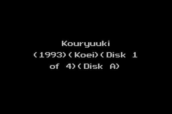 Kouryuuki (1993)(Koei)(Disk 1 of 4)(Disk A)
