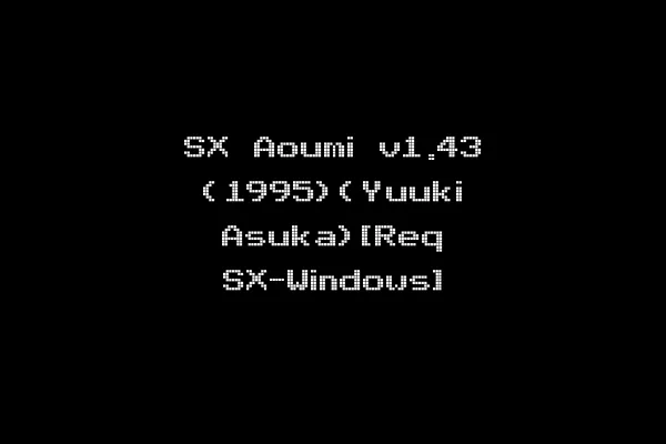 SX Aoumi v1.43 (1995)(Yuuki Asuka)[Req SX-Windows]