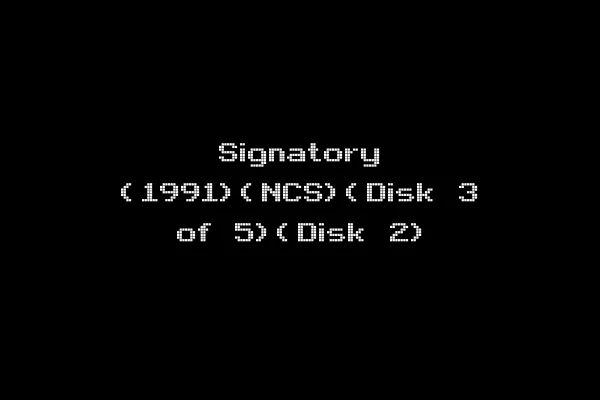 Signatory (1991)(NCS)(Disk 3 of 5)(Disk 2)