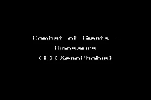 Combat of Giants - Dinosaurs (E)(XenoPhobia)