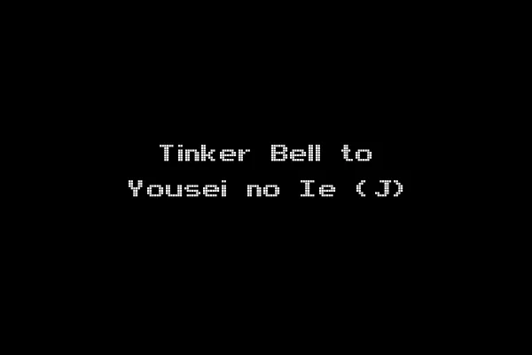 Tinker Bell to Yousei no Ie (J)