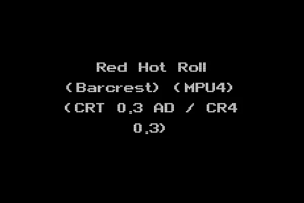 Red Hot Roll (Barcrest) (MPU4) (CRT 0.3 AD / CR4 0.3)