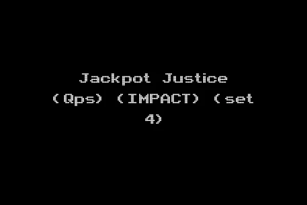 Jackpot Justice (Qps) (IMPACT) (set 4)