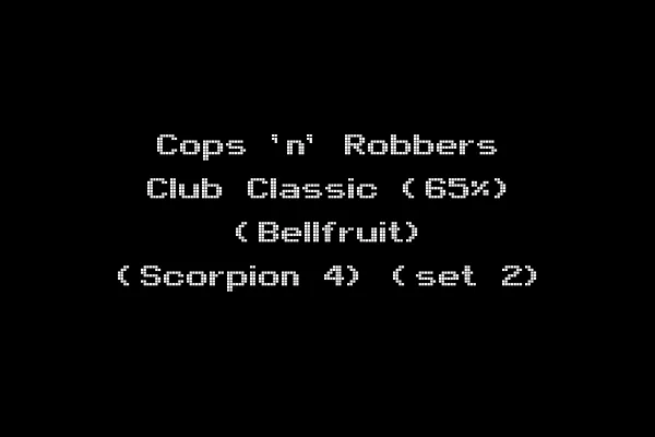 Cops 'n' Robbers Club Classic (65%) (Bellfruit) (Scorpion 4) (set 2)