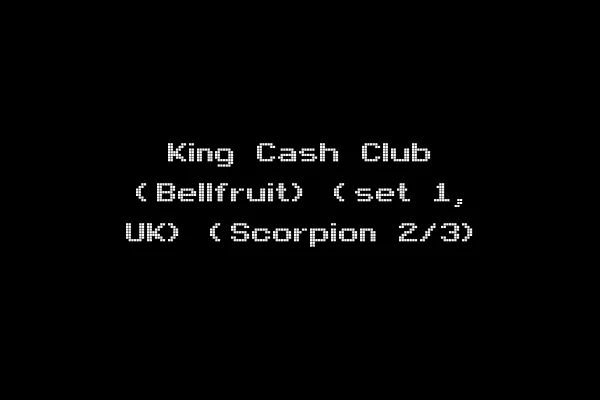 King Cash Club (Bellfruit) (set 1, UK) (Scorpion 2/3)