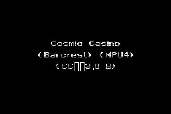 Cosmic Casino (Barcrest) (MPU4) (CC__3.0 B)