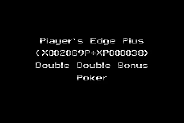Player's Edge Plus (X002069P+XP000038) Double Double Bonus Poker
