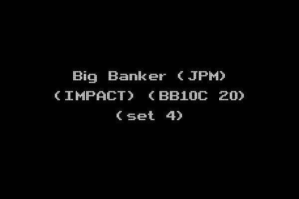 Big Banker (JPM) (IMPACT) (BB10C 20) (set 4)