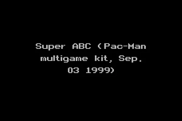 Super ABC (Pac-Man multigame kit, Sep. 03 1999)
