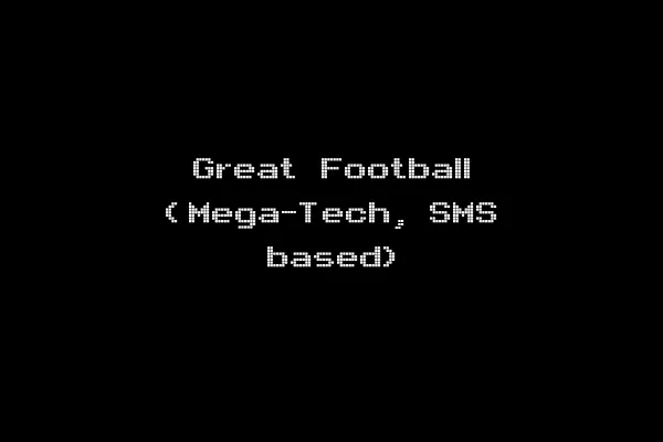 Great Football (Mega-Tech, SMS based)