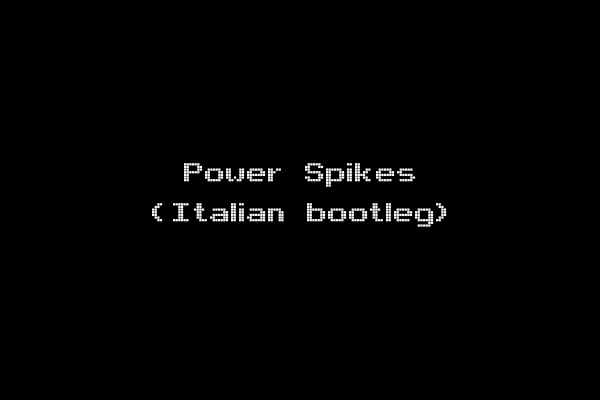 Power Spikes (Italian bootleg)