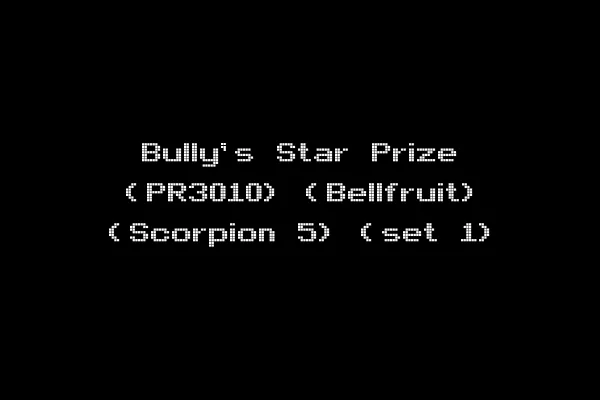 Bully's Star Prize (PR3010) (Bellfruit) (Scorpion 5) (set 1)