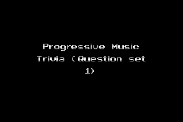 Progressive Music Trivia (Question set 1)