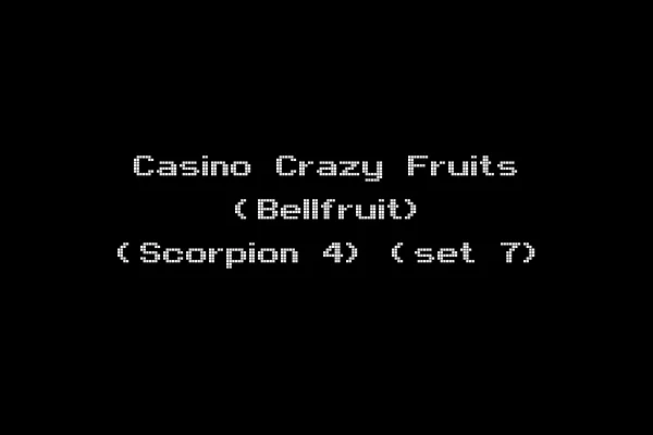 Casino Crazy Fruits (Bellfruit) (Scorpion 4) (set 7)