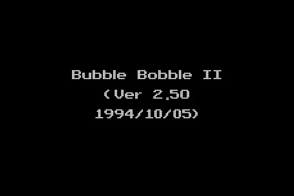 Bubble Bobble II (Ver 2.5O 1994/10/05)