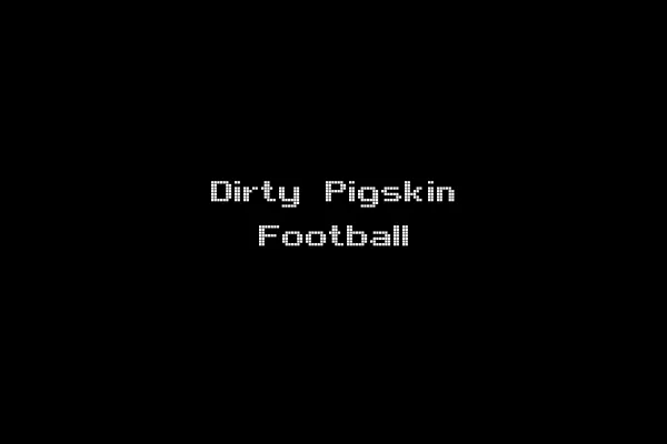 Dirty Pigskin Football