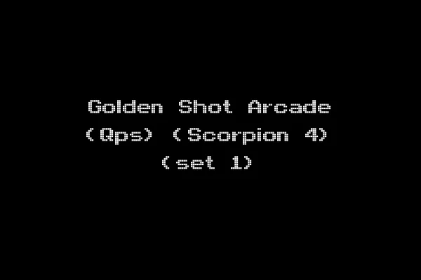 Golden Shot Arcade (Qps) (Scorpion 4) (set 1)