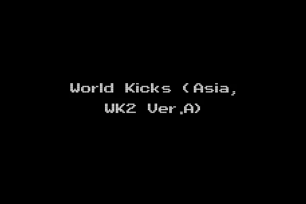 World Kicks (Asia, WK2 Ver.A)