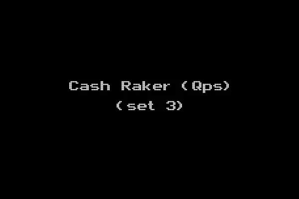 Cash Raker (Qps) (set 3)