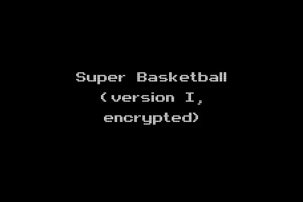 Super Basketball (version I, encrypted)