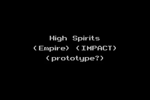 High Spirits (Empire) (IMPACT) (prototype?)