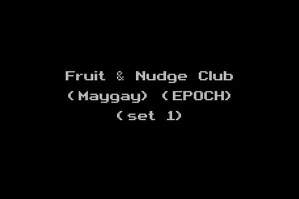 Fruit & Nudge Club (Maygay) (EPOCH) (set 1)
