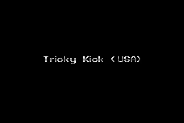 Tricky Kick (USA)