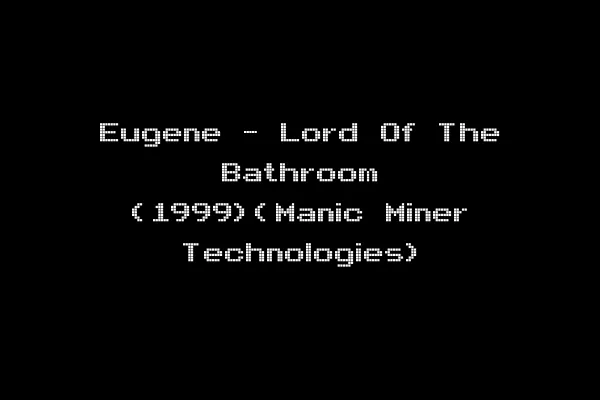 Eugene - Lord Of The Bathroom (1999)(Manic Miner Technologies)