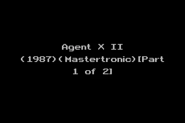 Agent X II (1987)(Mastertronic)[Part 1 of 2]