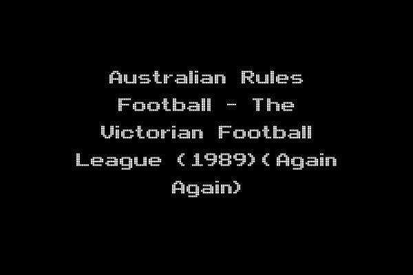 Australian Rules Football - The Victorian Football League (1989)(Again Again)