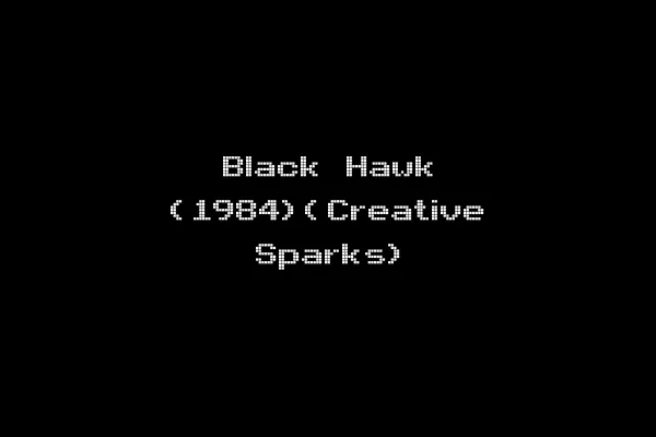 Black Hawk (1984)(Creative Sparks)