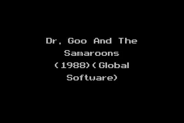Dr. Goo And The Samaroons (1988)(Global Software)