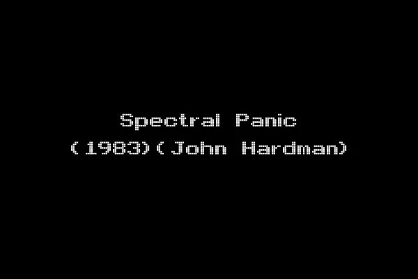 Spectral Panic (1983)(John Hardman)