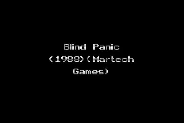 Blind Panic (1988)(Martech Games)