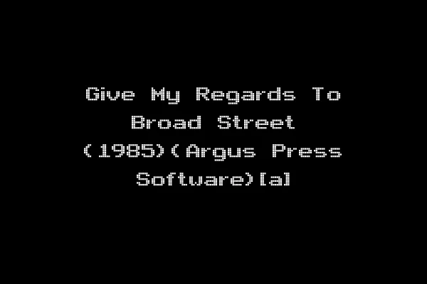 Give My Regards To Broad Street (1985)(Argus Press Software)[a]