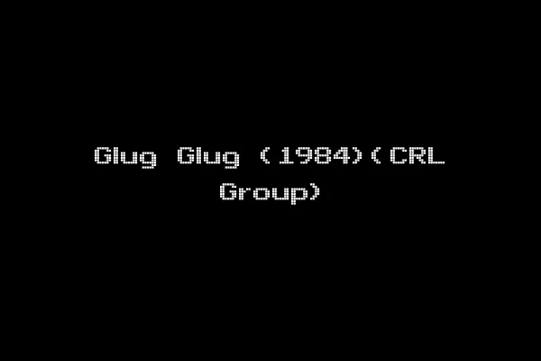 Glug Glug (1984)(CRL Group)