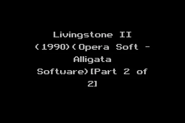 Livingstone II (1990)(Opera Soft - Alligata Software)[Part 2 of 2]