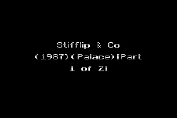 Stifflip & Co (1987)(Palace)[Part 1 of 2]