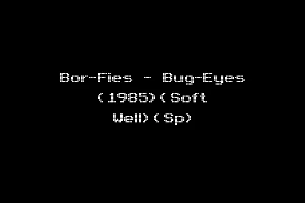 Bor-Fies - Bug-Eyes (1985)(Soft Well)(Sp)