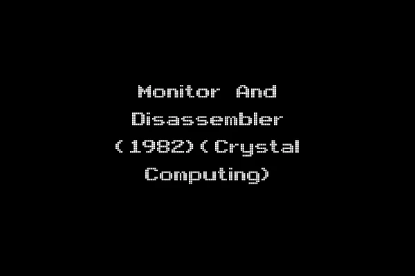 Monitor And Disassembler (1982)(Crystal Computing)