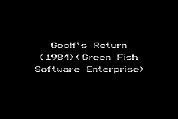 Goolf's Return (1984)(Green Fish Software Enterprise)