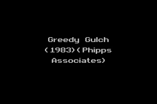 Greedy Gulch (1983)(Phipps Associates)