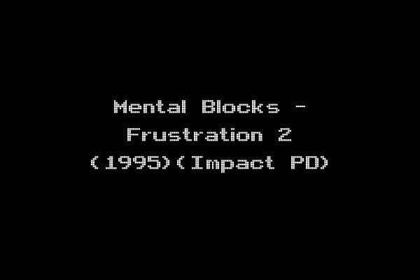 Mental Blocks - Frustration 2 (1995)(Impact PD)