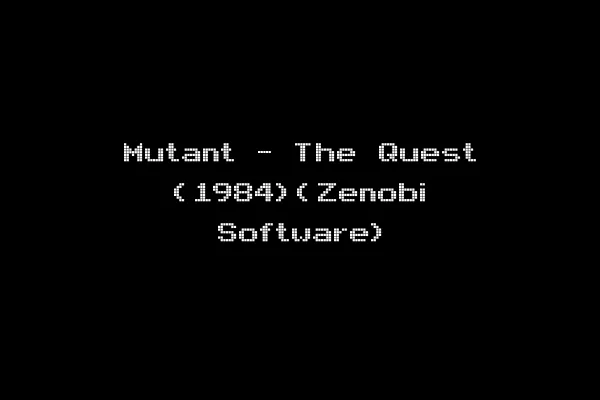 Mutant - The Quest (1984)(Zenobi Software)