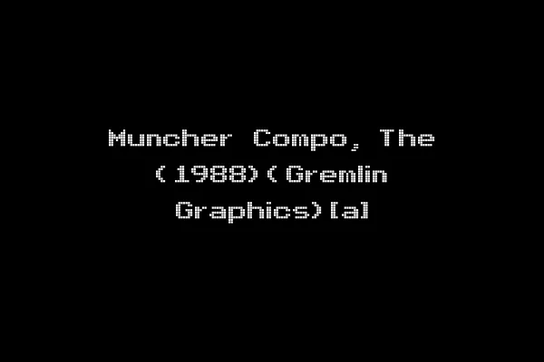 Muncher Compo, The (1988)(Gremlin Graphics)[a]