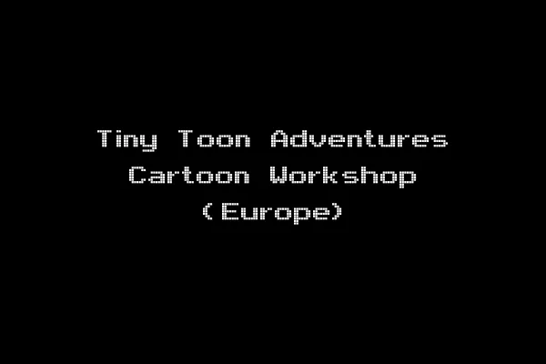Tiny Toon Adventures Cartoon Workshop (Europe)