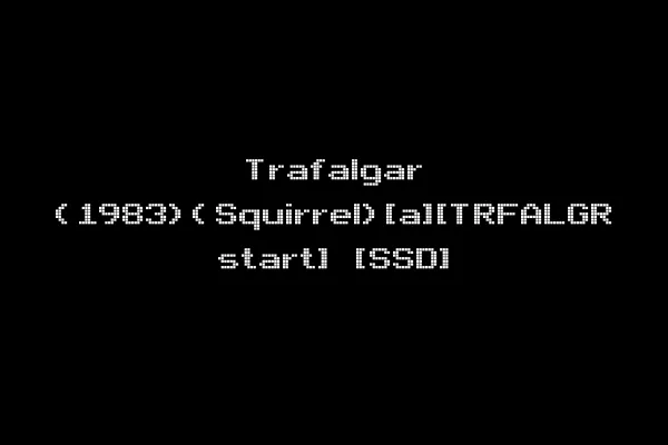 Trafalgar (1983)(Squirrel)[a][TRFALGR start] [SSD]